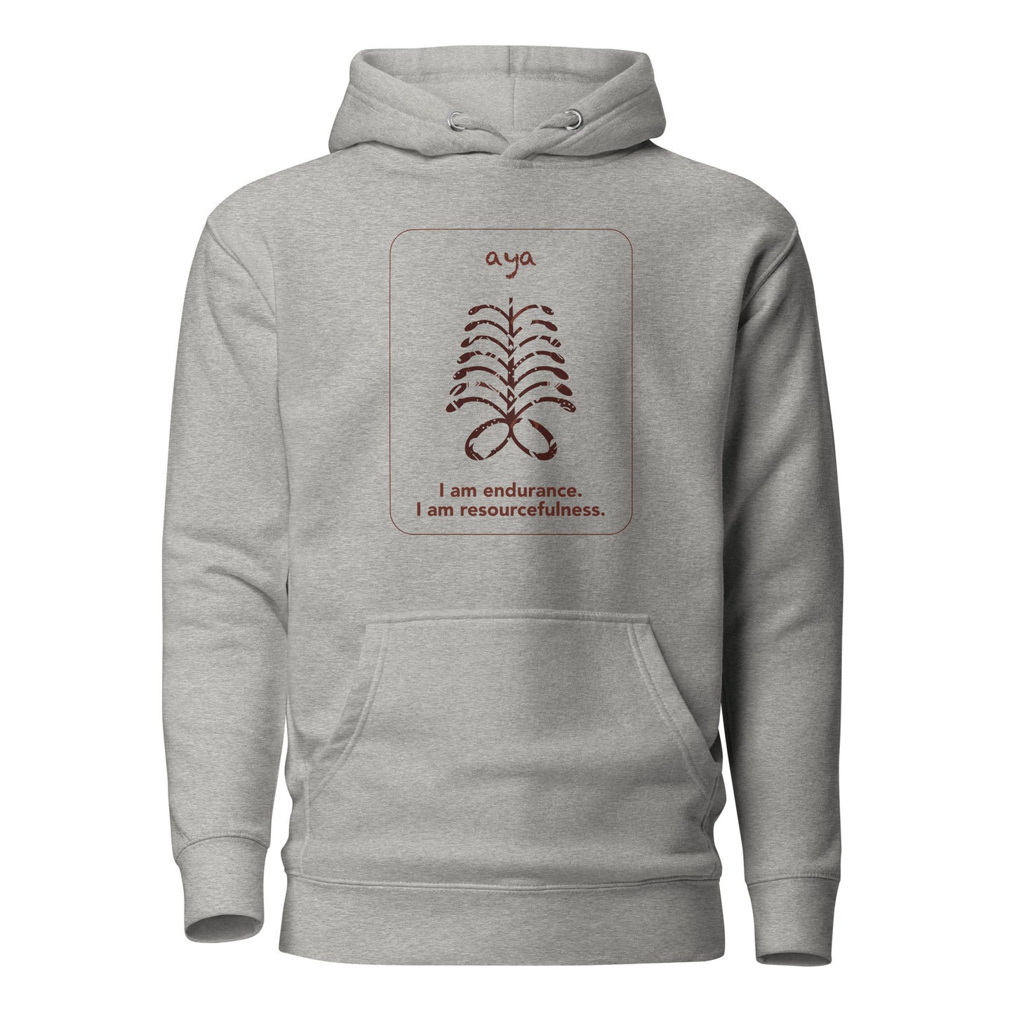 Aya Hoodie - I am endurance.