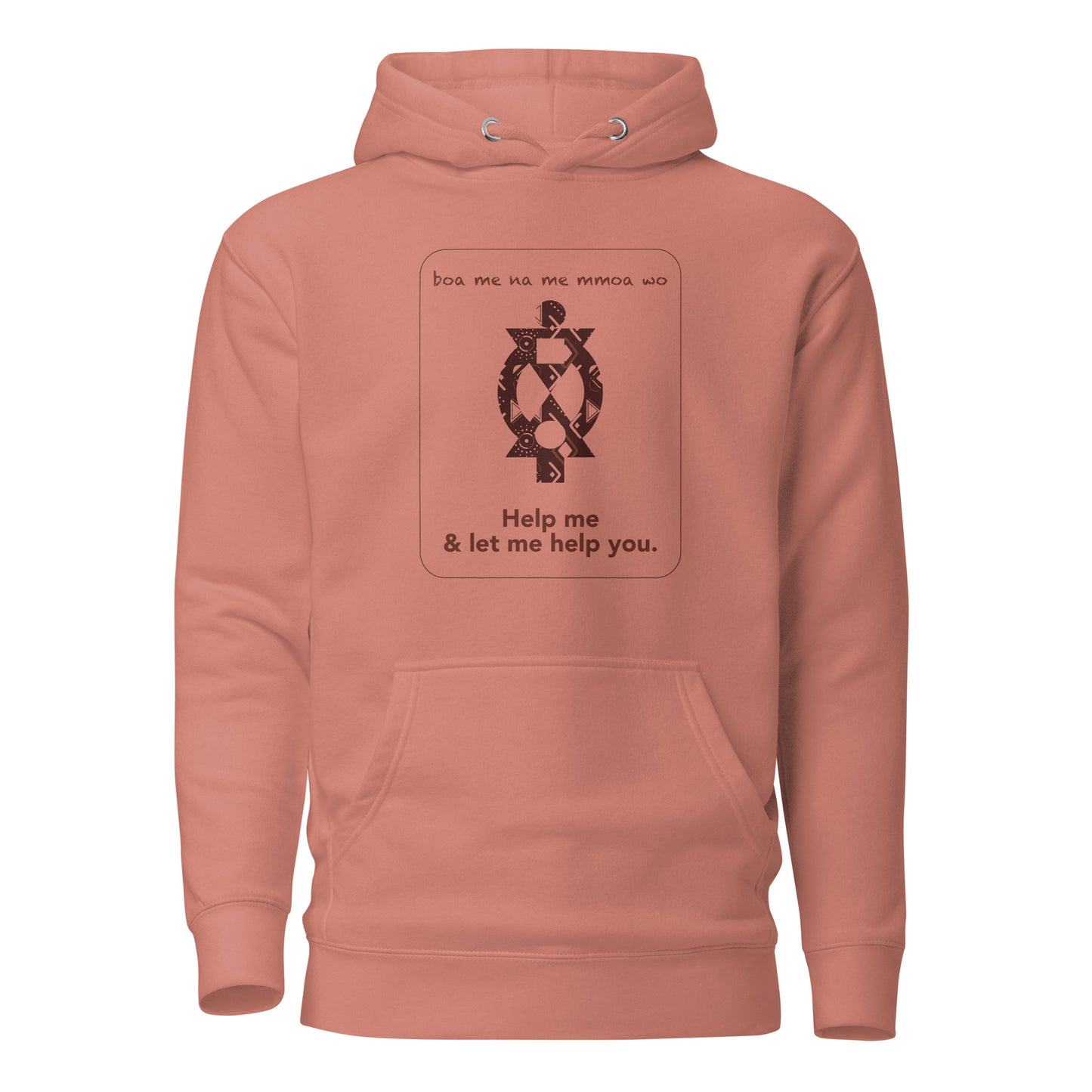 Boa me na me mmoa wo Hoodie - Help me and let me help you.