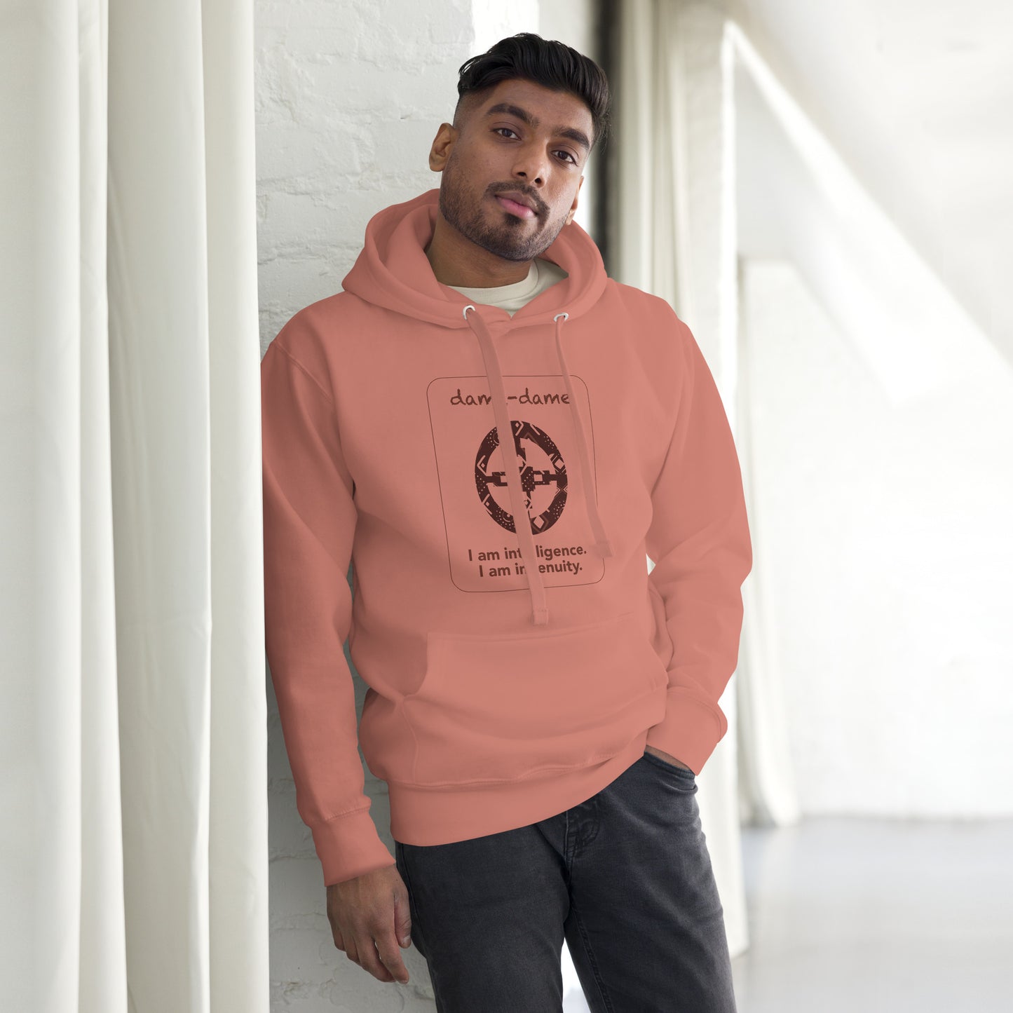 Dame-dame Hoodie - I am intelligence.