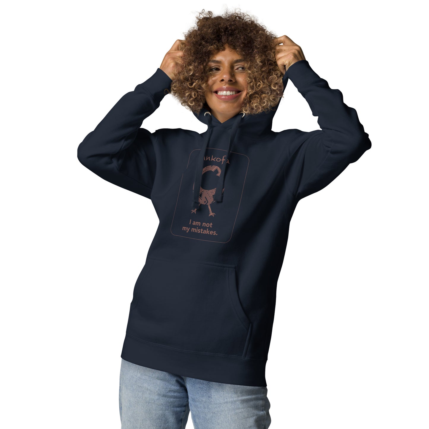 Sankofa Hoodie - I am not my mistakes.