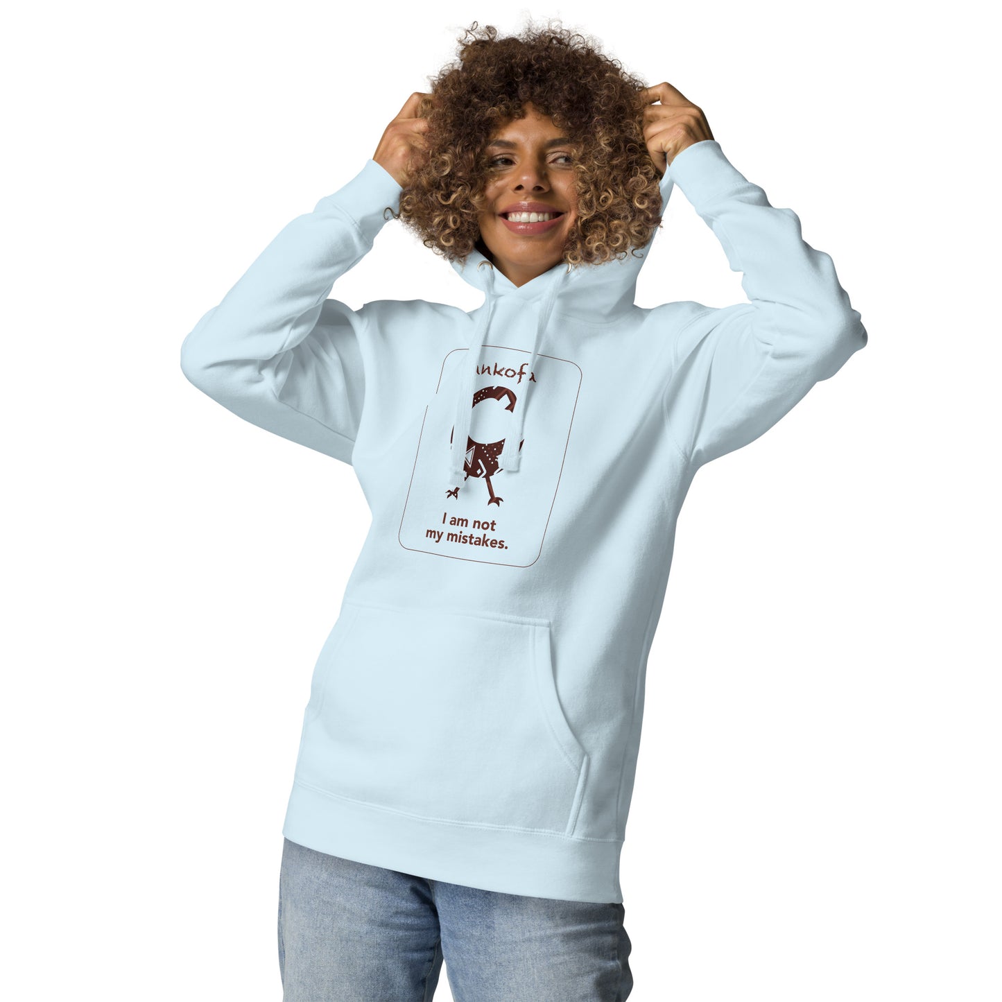 Sankofa Hoodie - I am not my mistakes.