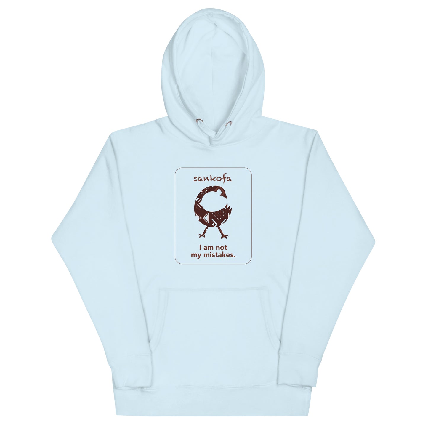 Sankofa Hoodie - I am not my mistakes.