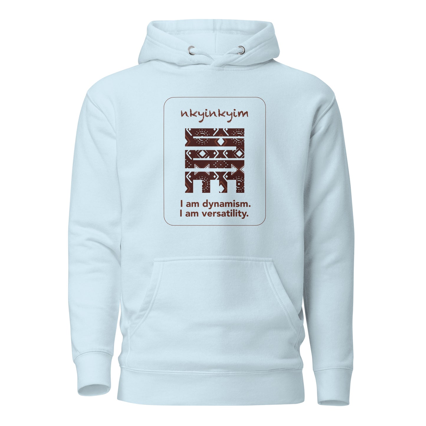 Nkyinkyim Hoodie - I am versatility.