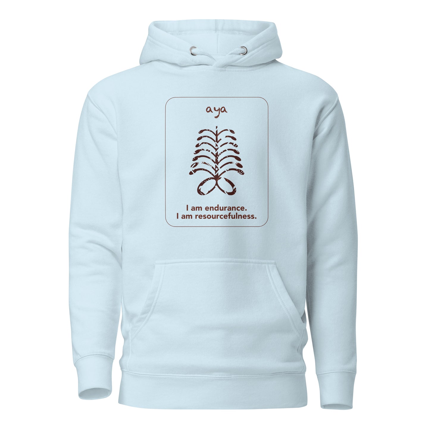 Aya Hoodie - I am endurance.