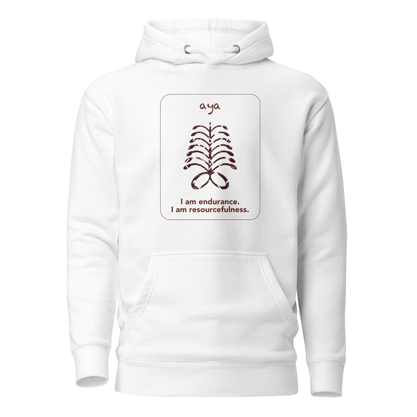 Aya Hoodie - I am endurance.
