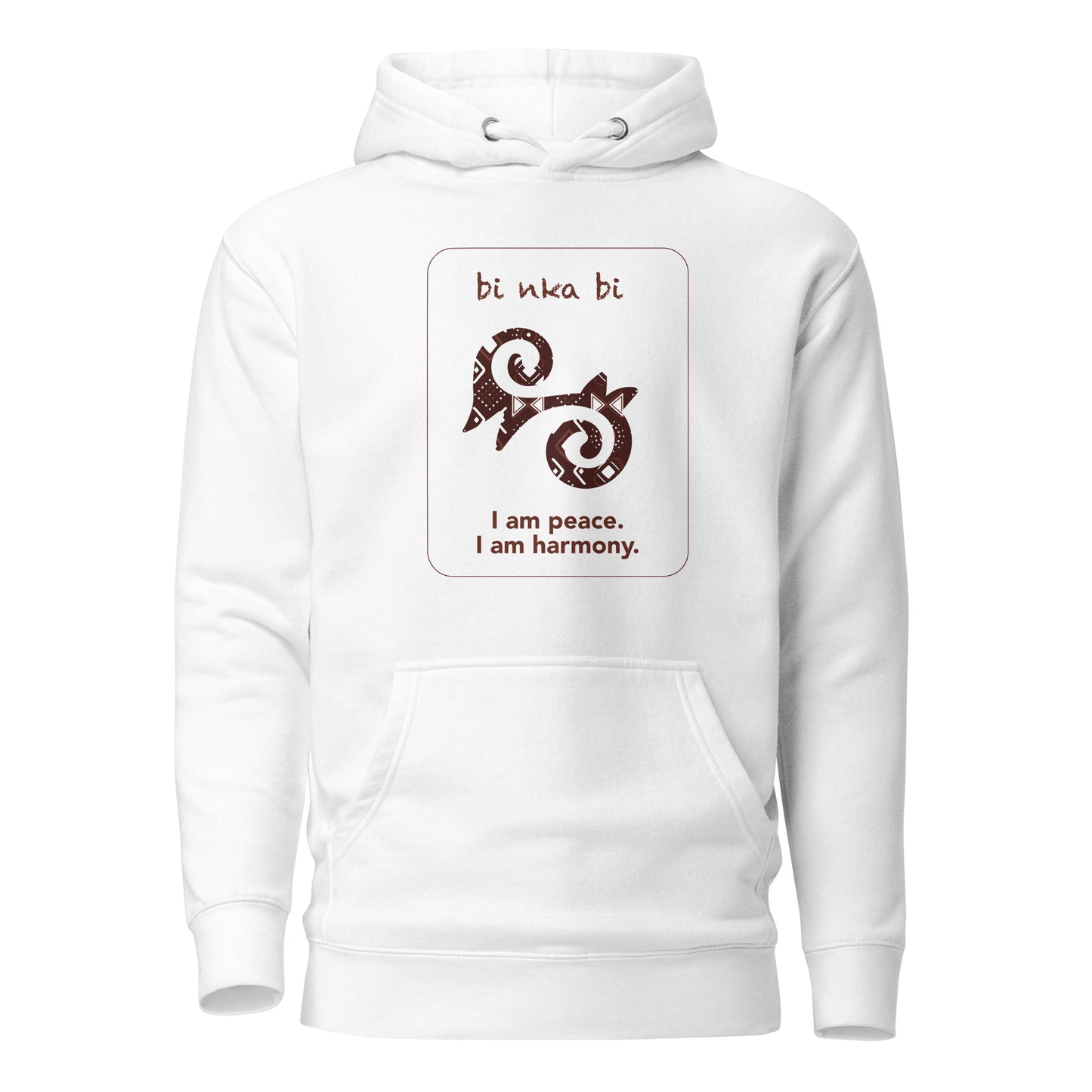 Bi nka bi Hoodie - I am harmony